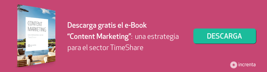 Content Marketing, una estrategia para el sector TimeShare
